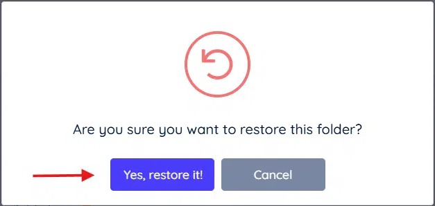Restore Folder Confirmation